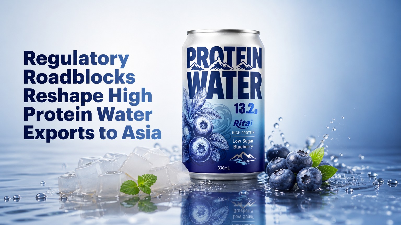 Regulatory Roadblocks Reshape High Protein Water Exports to Asia